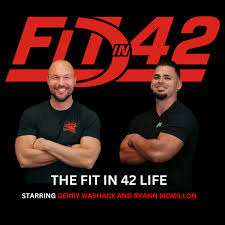 The Fit in 42 Life Podcast with Berry Washack and Ryann McMillon